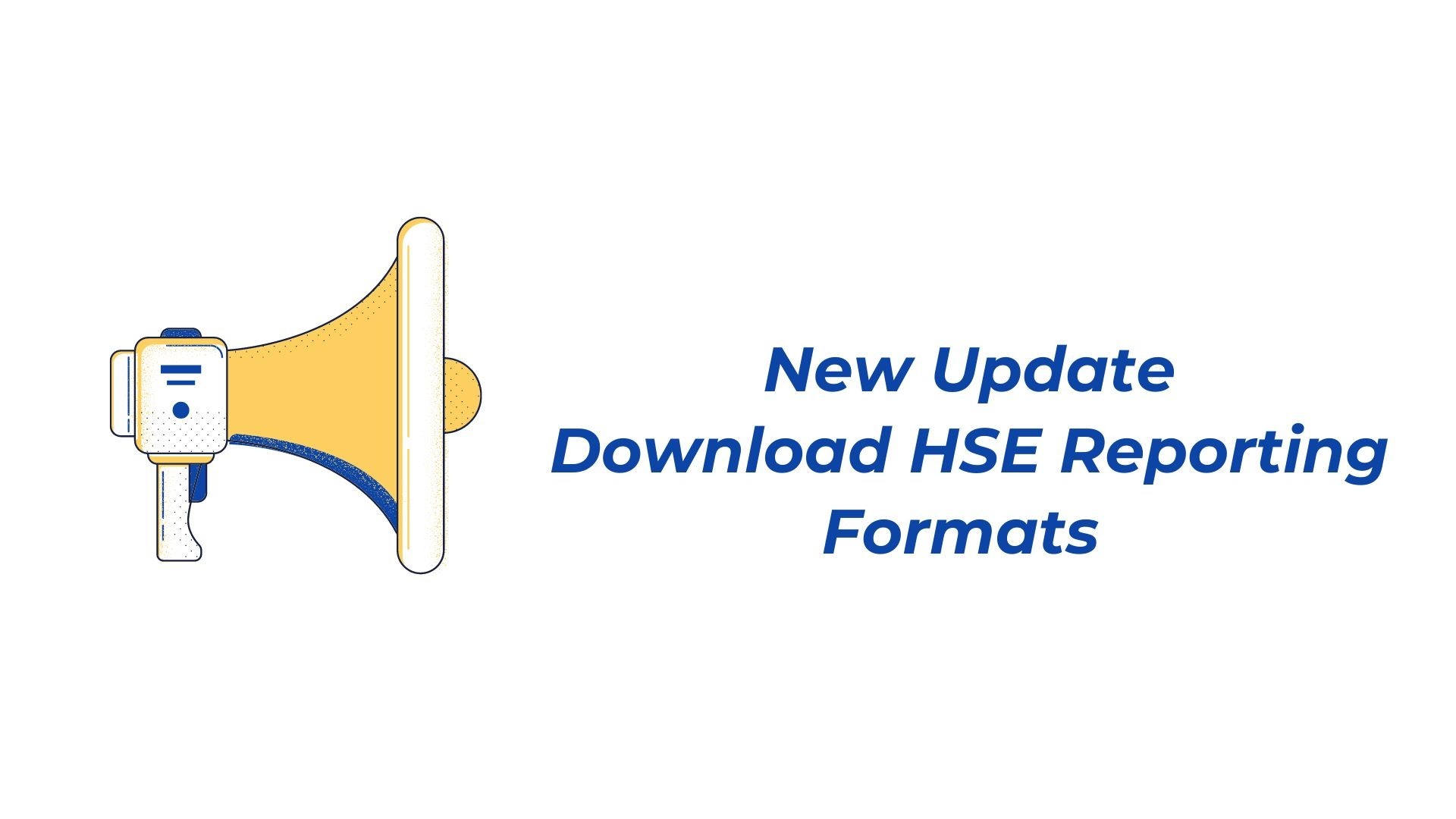 HSE Docs Download HSE Reporting Formats HSE Docs