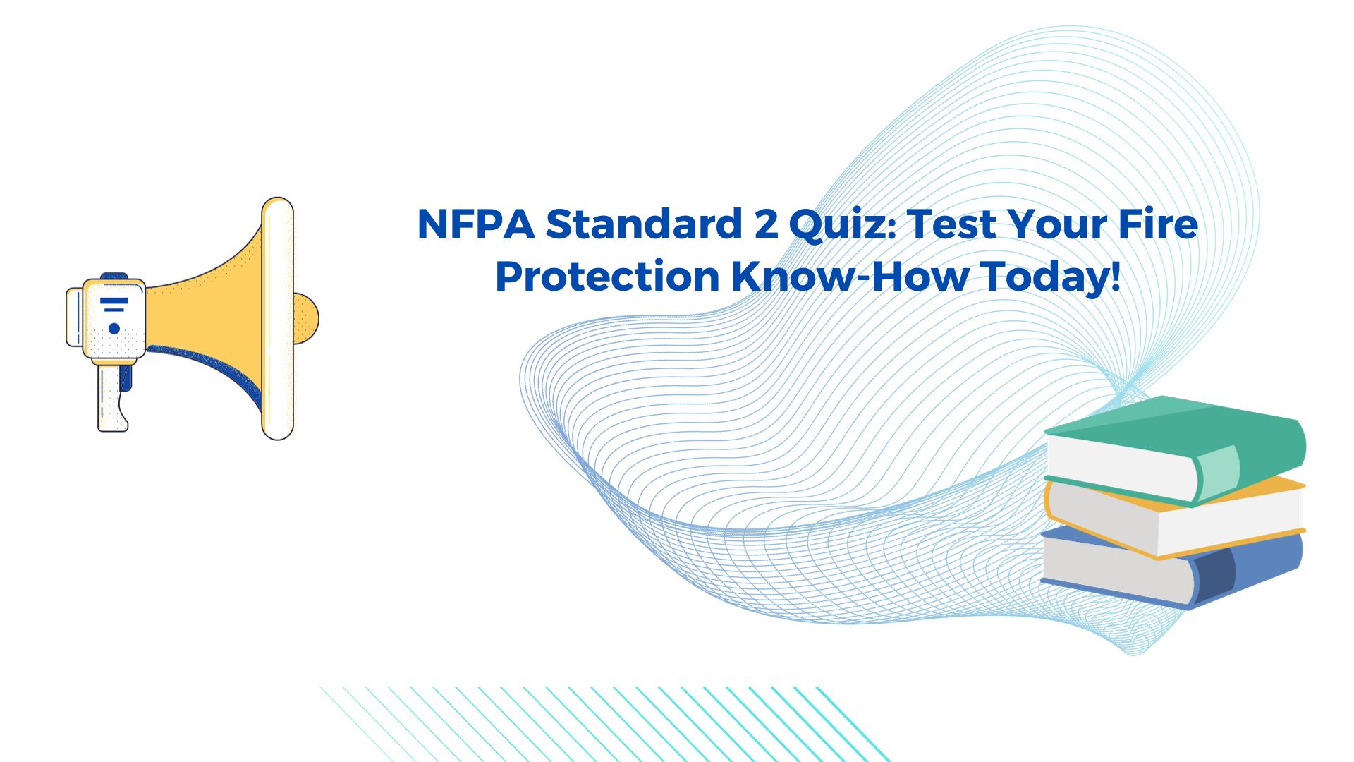 NFPA Standard 2 Quiz: Test Your Fire Protection Know-How Today!