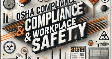 OSHA Compliance & Workplace Safety